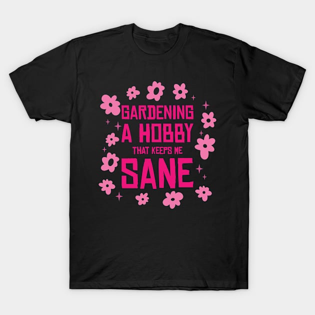 Gardening Botany Florist Planting Hobby Gardener T-Shirt by Tom´s TeeStore